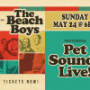 *NEW* The Music of The Beach Boys Feat. Pet Sounds Live!